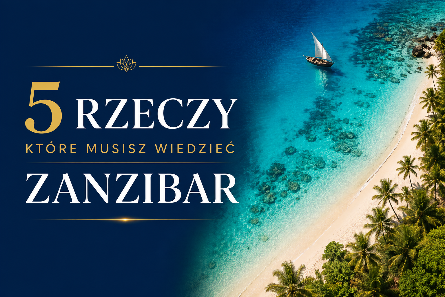 Poradnik podróżniczy o Zanzibarze